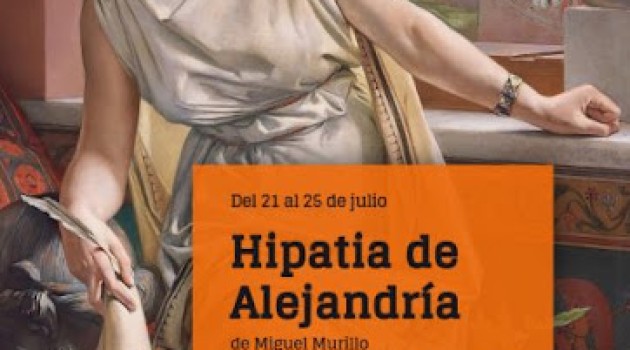  Hipatia de  Alejandría.  La razón frente a los sectarismos. 67 Festival de Teatro Clásico de Mérida